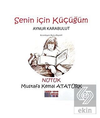 Senin İçin Küçüğüm - Nutuk