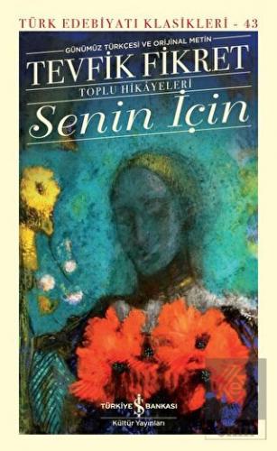 Senin İçin - Toplu Hikayeleri (Ciltli)