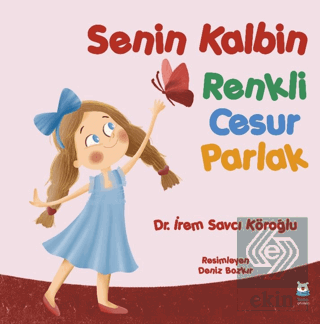 Senin Kalbin Renkli Cesur Parlak