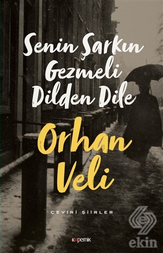 Senin Şarkın Gezmeli Dilden Dile