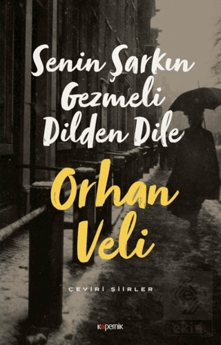 Senin Şarkın Gezmeli Dilden Dile