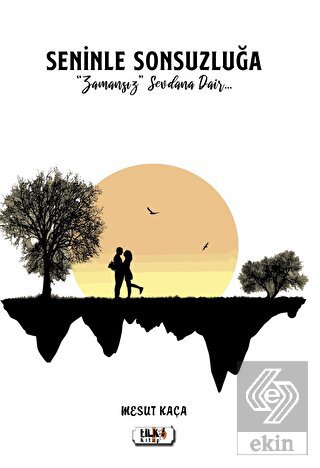 Seninle Sonsuzluğa