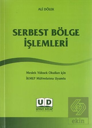 Serbest Bölge İşlemleri