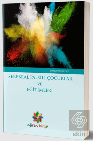 Serebral Palsili Çocuklar ve Eğitimleri