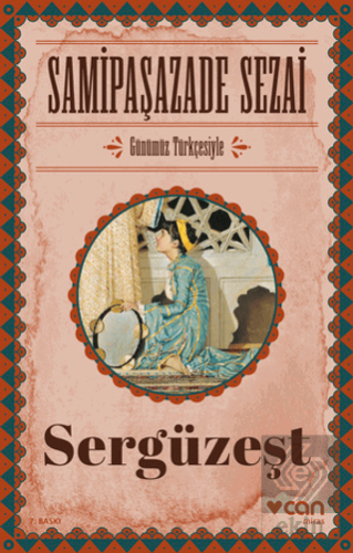 Sergüzeşt (Günümüz Türkçesiyle)