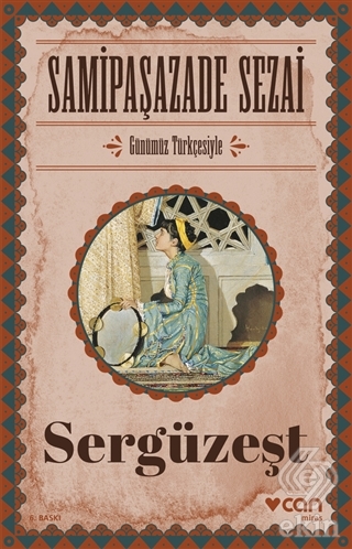 Sergüzeşt (Günümüz Türkçesiyle)