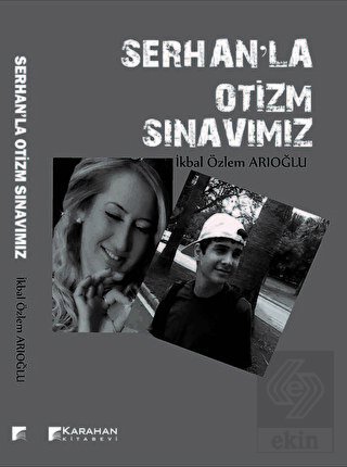 Serhan\'la Otizm Sınavımız