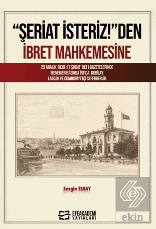 "Şeriat İsteriz!"den İbret Mahkemesine