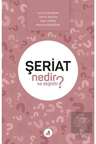Şeriat Nedir Ne Değildir?