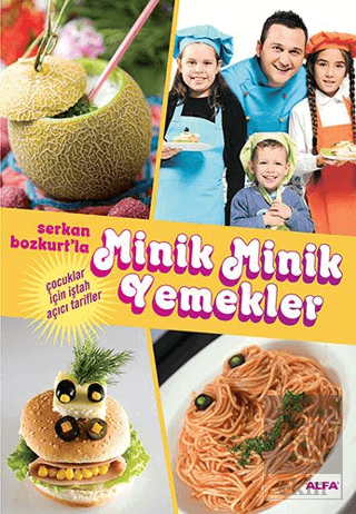 Serkan Bozkurt'la Minik Minik Yemekler