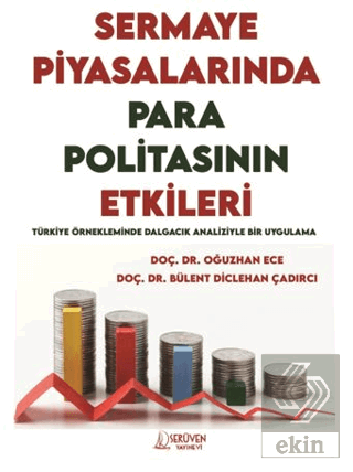 Sermaye Piyasalarında Para Politikasının Etkileri