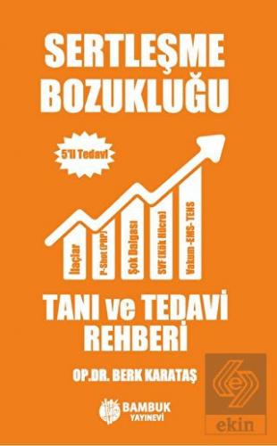 Sertleşme Bozukluğu Tanı ve Tedavi Rehberi – 5'li