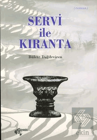 Servi ile Kıranta Bülent Dağdeviren Papirüs Yayınevi Satın Al - ekinki