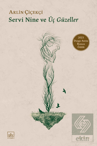 Servi Nine ve Üç Güzeller
