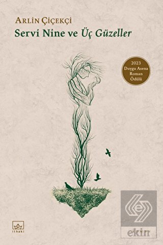 Servi Nine ve Üç Güzeller
