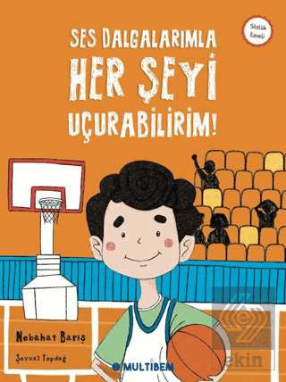 Ses Dalgalarımla Her Şeyi Uçurabilirim