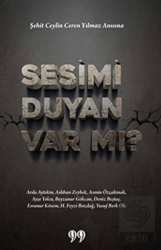 Sesimi Duyan Var mı?