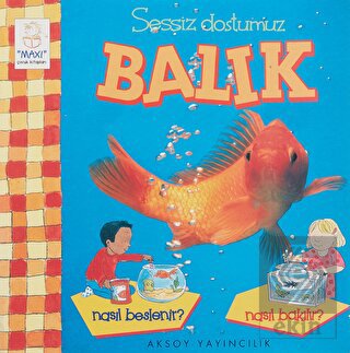 Sessiz Dostumuz Balık Nasıl Beslenir? Nasıl Bakılı