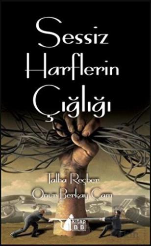 Sessiz Harflerin Çığlığı