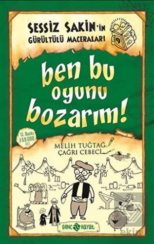Sessiz Sakin'in Gürültülü Maceraları 9 - Ben Bu Oy