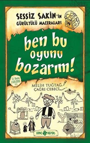 Sessiz Sakin'in Gürültülü Maceraları 9 - Ben Bu Oy