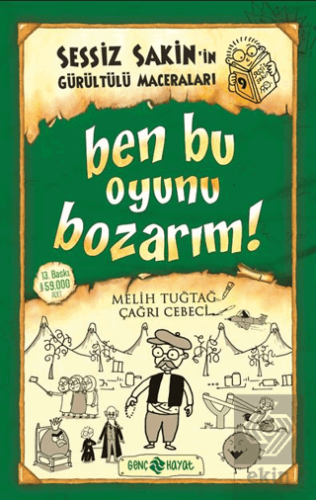 Sessiz Sakin'in Gürültülü Maceraları 9 - Ben Bu Oy