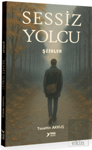 Sessiz Yolcu-Şiirler