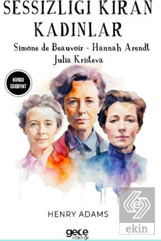 Sessizliği Kıran Kadınlar