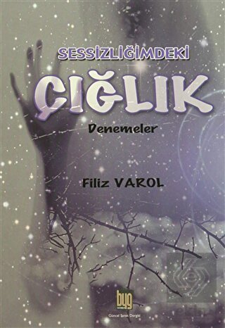 Sessizliğimdeki Çığlık