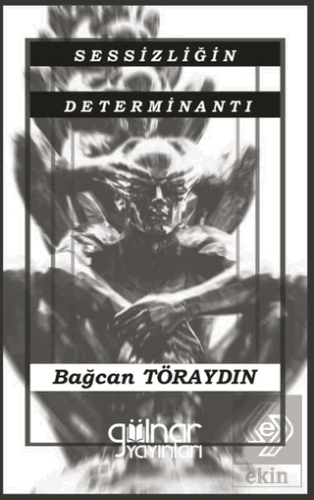 Sessizliğin Determinantı