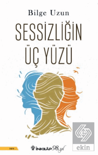 Sessizliğin Üç Yüzü