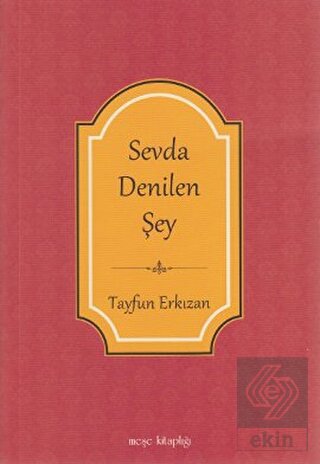 Sevda Denilen Şey