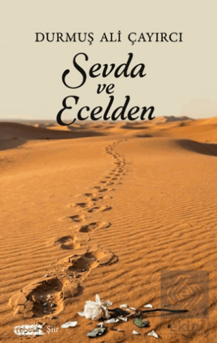 Sevda ve Ecelden