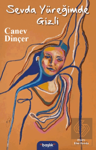 Sevda Yüreğimde Gizli