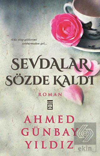 Sevdalar Sözde Kaldı