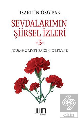 Sevdalarımın Şiirsel İzleri 3