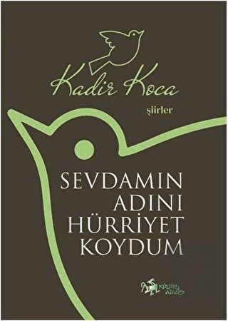 Sevdamın Adını Hürriyet Koydum