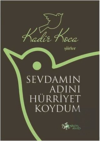 Sevdamın Adını Hürriyet Koydum