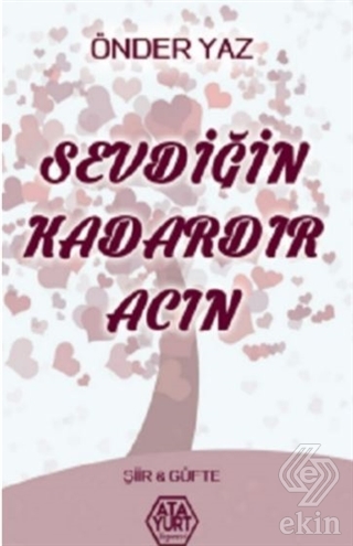 Sevdiğin Kadardır Acın