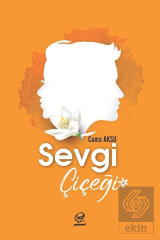 Sevgi Çiçeği