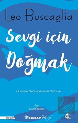 Sevgi İçin Doğmak