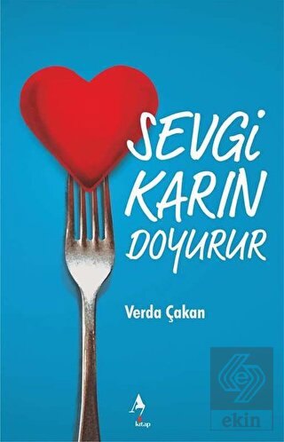 Sevgi Karın Doyurur