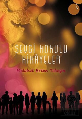 Sevgi Kokulu Hikayeler
