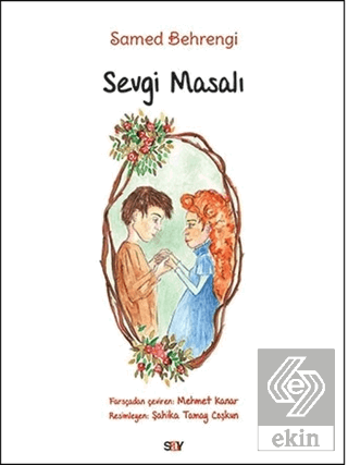 Sevgi Masalı (Büyük Boy Renkli Resimli)