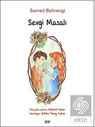 Sevgi Masalı (Büyük Boy Renkli Resimli)