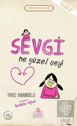 Sevgi Ne Güzel Şey!