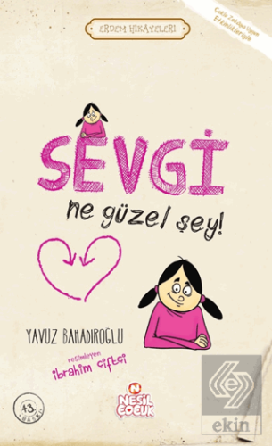 Sevgi Ne Güzel Şey!