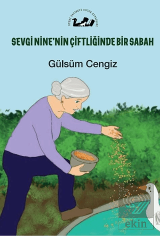 Sevgi Nine'nin Çiftliğinde Bir Sabah