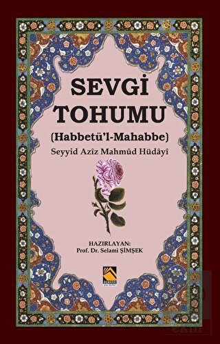 Sevgi Tohumu (Habbetü'l-Mahabbe)