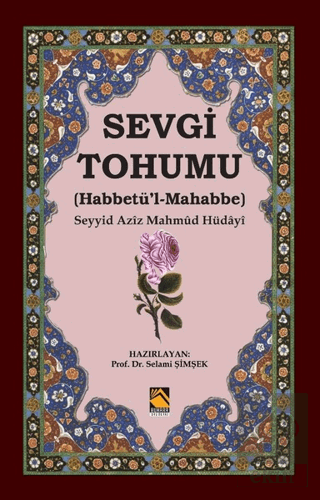 Sevgi Tohumu (Habbetü'l-Mahabbe)